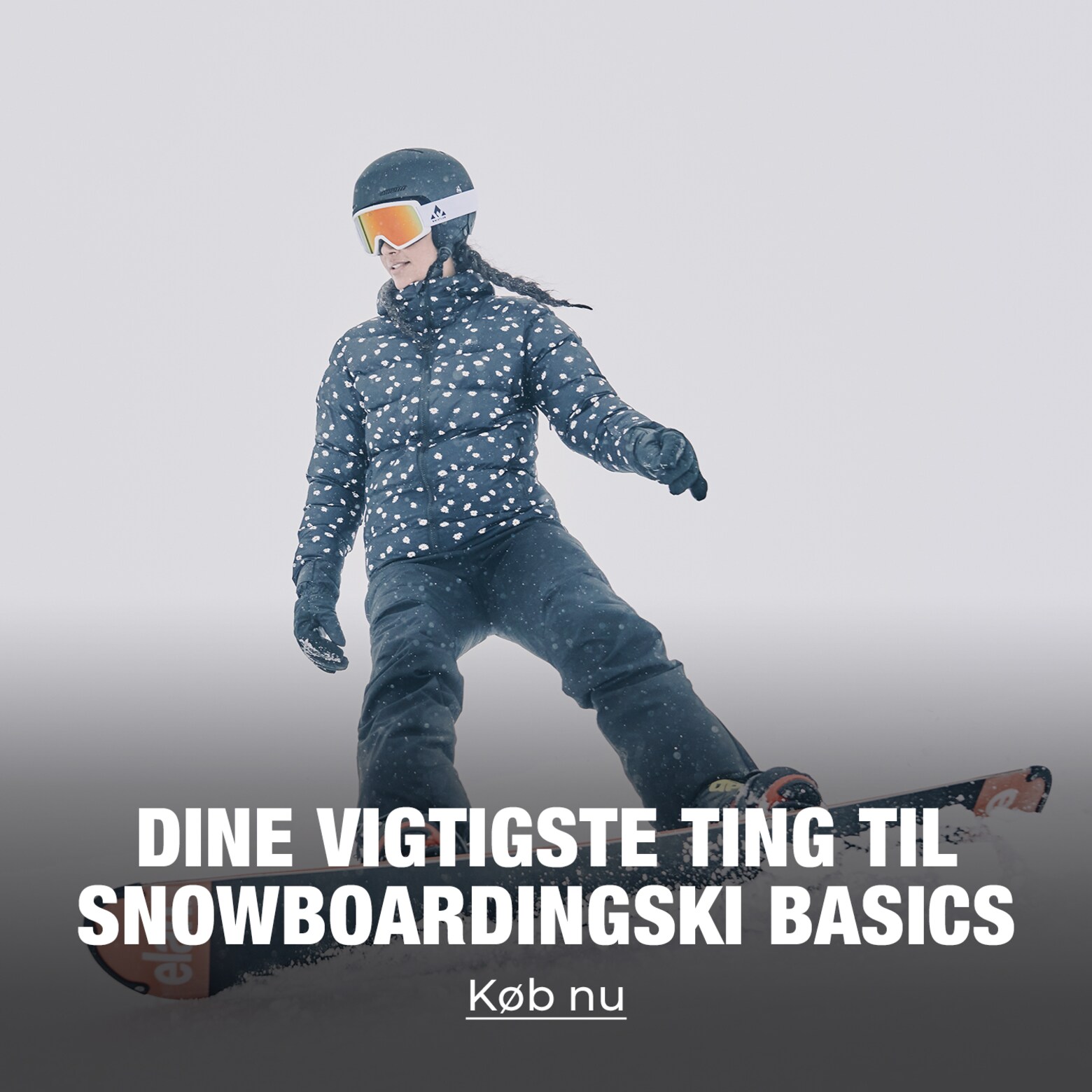 Tøj, udstyr, tilbehør og meget mere Dine vigtigste ting til ski og snowboard