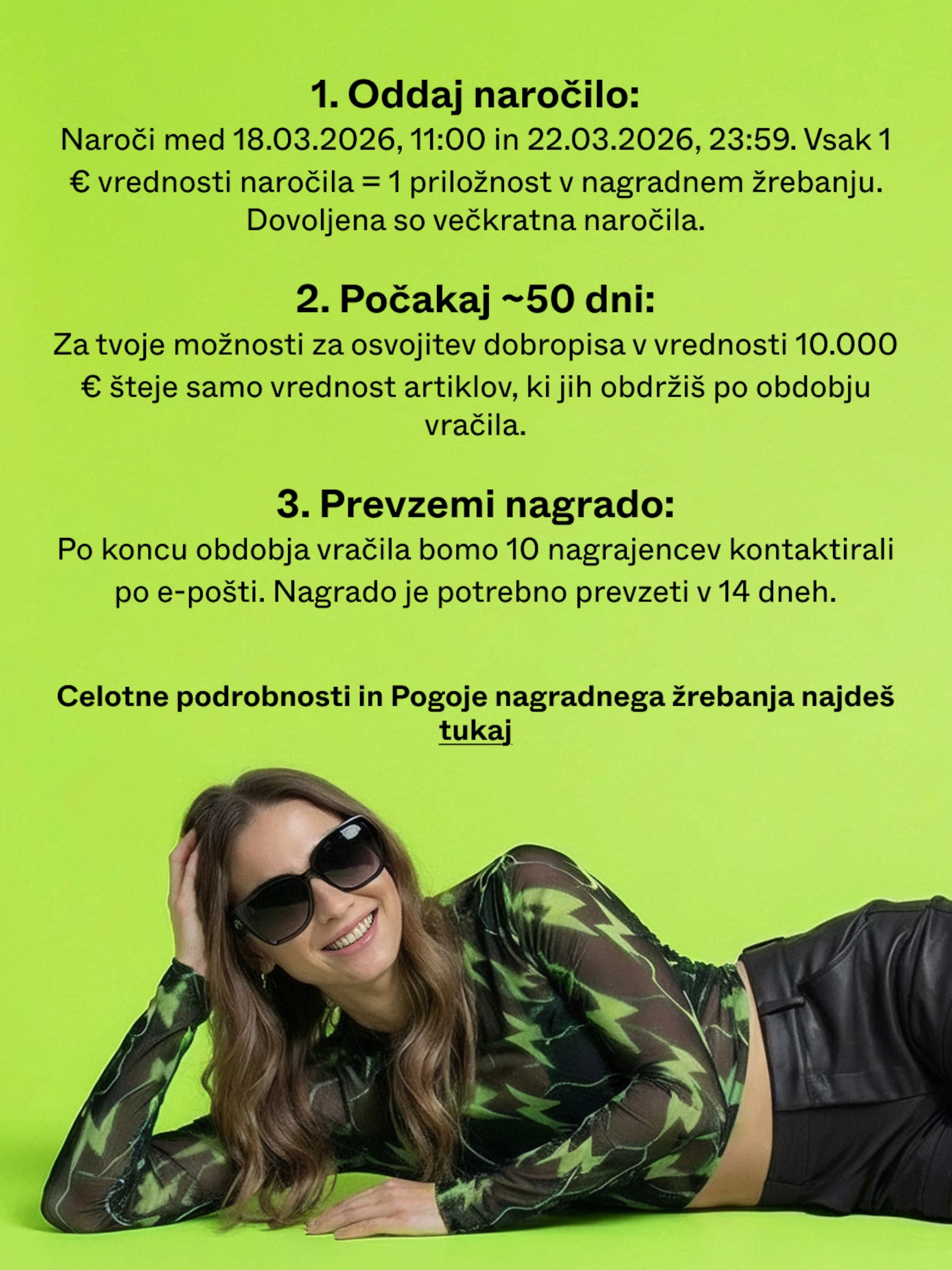 Naroči zdaj in si zagotovi priložnost za 1 od 10 dobropisov za nakupovanje Osvoji dobropis v vrednosti 10.000 €  za nakupovanje