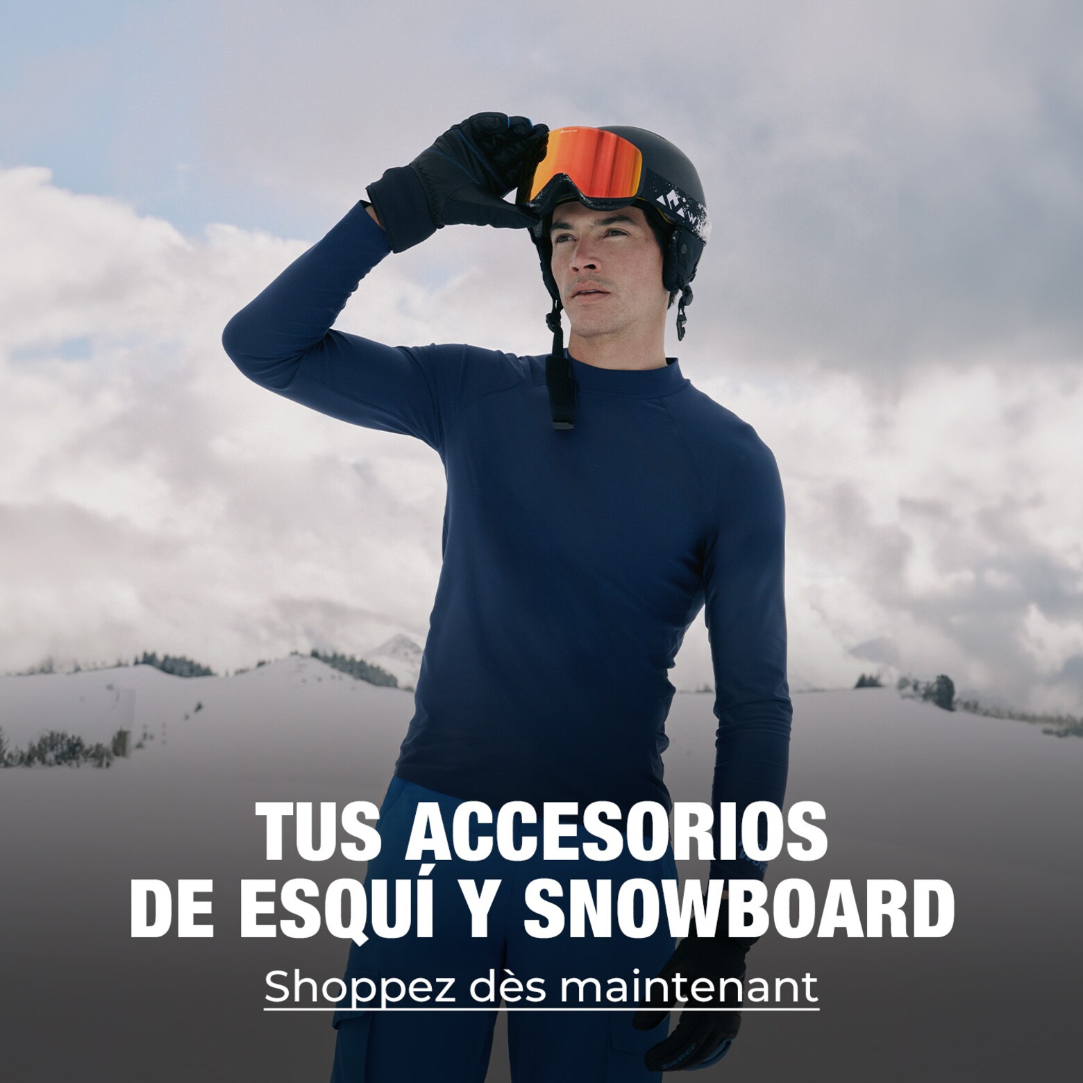 Ropa, equipamiento, accesorios y más Tus básicos de esquí y snowboard