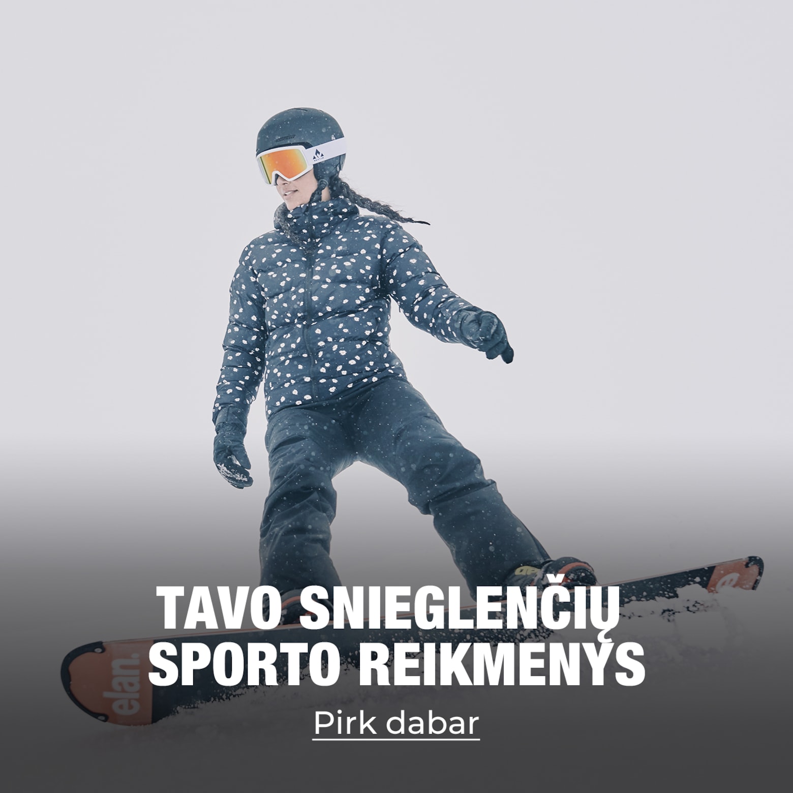 Drabužiai, įranga, aksesuarai ir dar daugiau Tavo slidinėjimo ir snieglenčių reikmenys