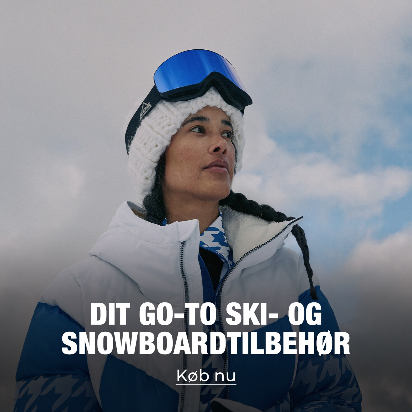 Tøj, udstyr, tilbehør og meget mere Dine vigtigste ting til ski og snowboard