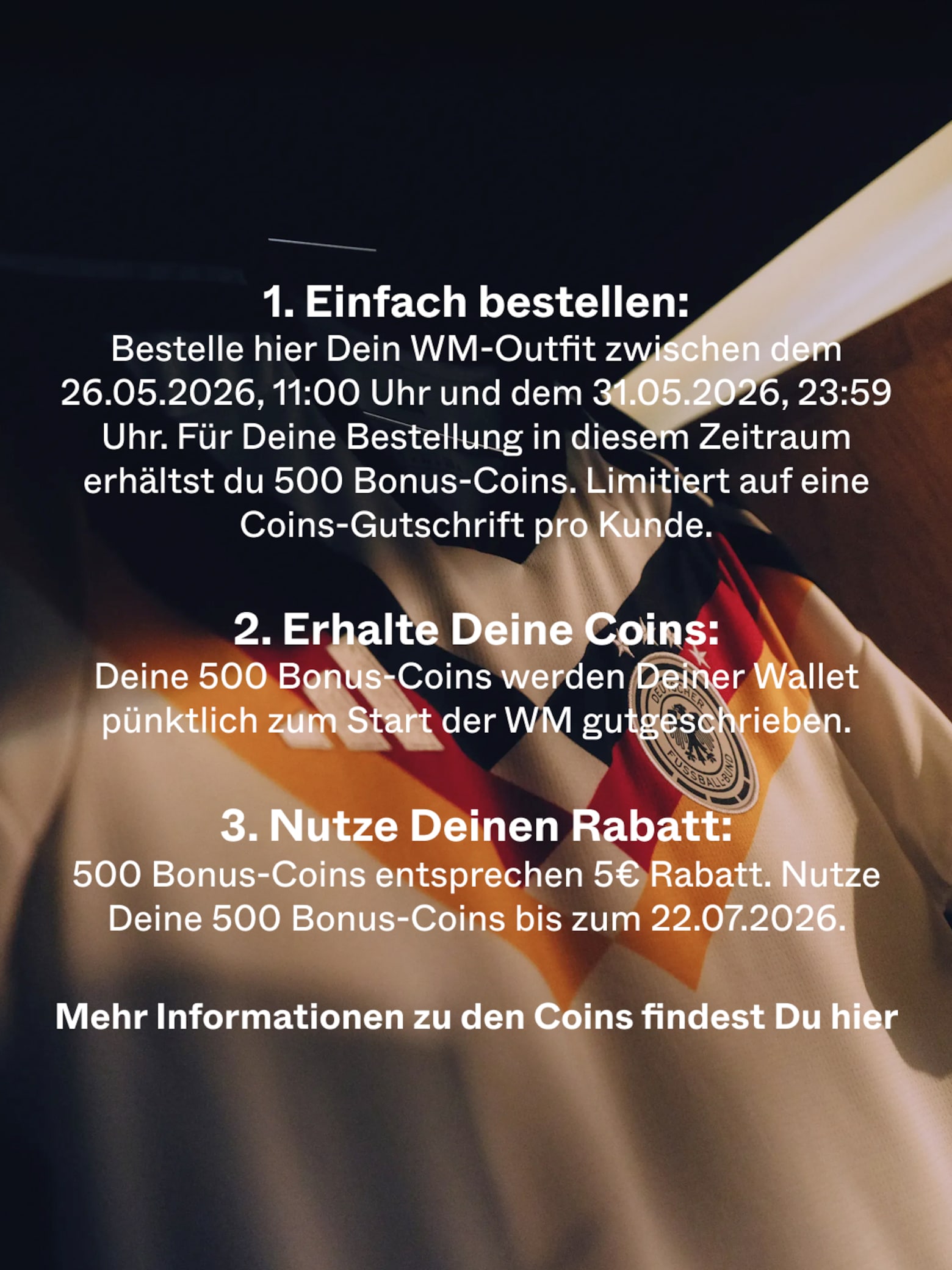 Erhalte 500 Coins = 5€ Rabatt auf Deine zukünftige Bestellung WM-Kampagne