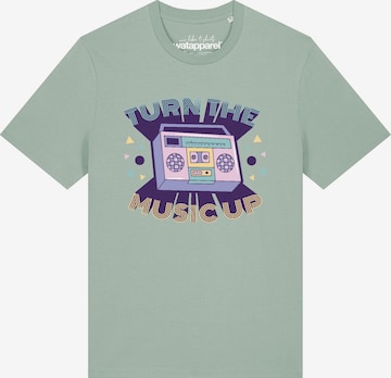 Watapparel Shirt 'Turn the music up' in Green: front