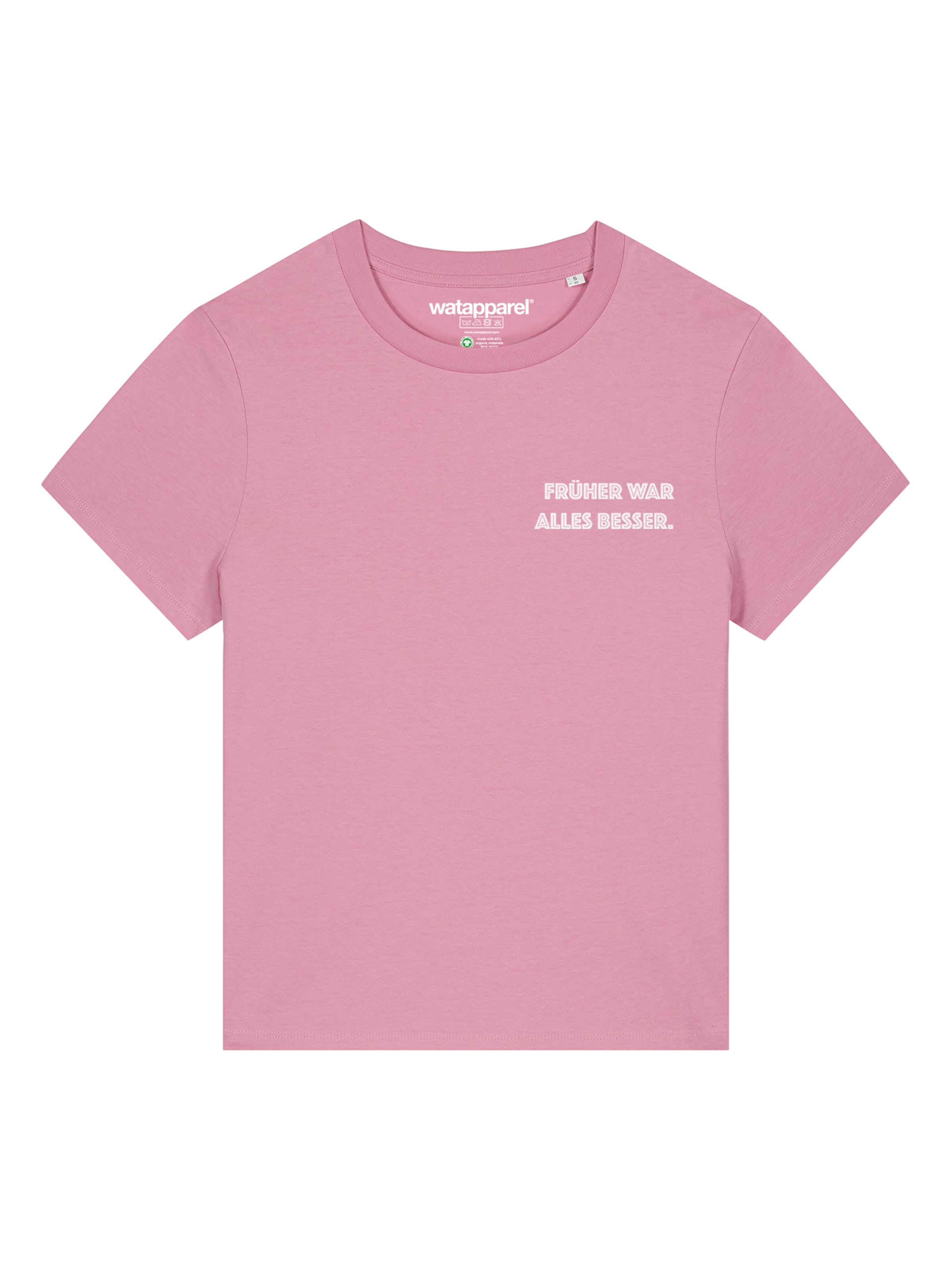 T-shirt 'Früher War Alles Besser' Watapparel en rose : devant