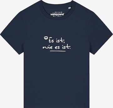 T-shirt 'Es Ist Wie Es Ist' Watapparel en bleu : devant