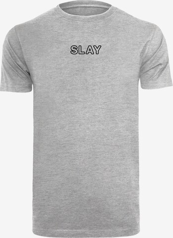 T-Shirt 'Slay' F4NT4STIC en gris : devant