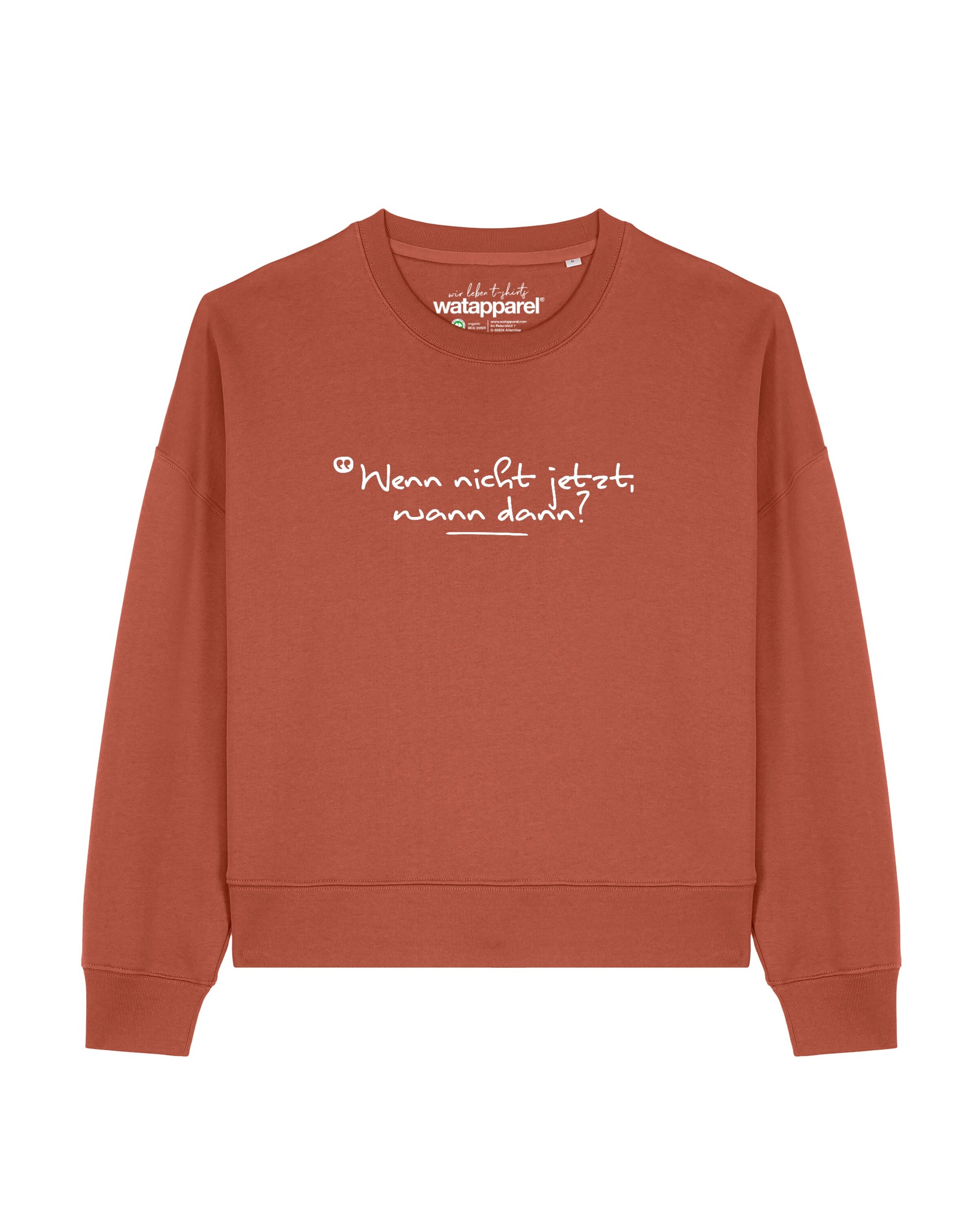 Watapparel Sweatshirt 'Wenn Nicht Jetzt Wann Dann' in Bruin: voorkant