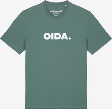 Watapparel T-Shirt ' Oida ' in Grün: Vorderseite
