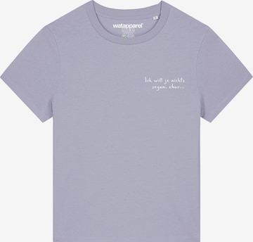 Watapparel T-Shirt 'Ich will ja nichts sagen aber' in Lila: Vorderseite