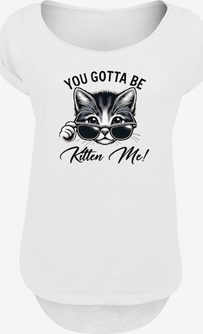 T-shirt 'Kätzchen You Gotta Be Kitten Me!' F4NT4STIC en blanc : devant