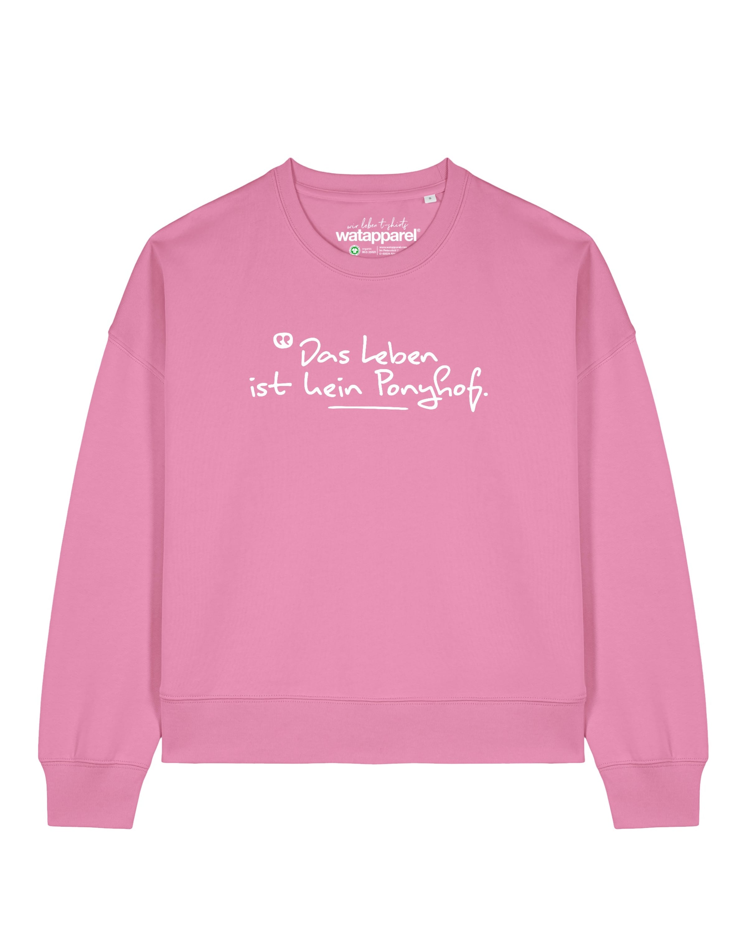 Watapparel Sweatshirt 'Das Leben ist kein Ponyhof ' in Roze: voorkant
