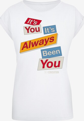 T-shirt 'Sex Education It Always Been You Netflix TV Series' F4NT4STIC en blanc : devant