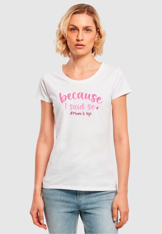 ABSOLUTE CULT Shirt 'Mother's Day - Because I Said So' in White: front