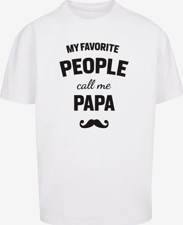 T-Shirt 'Fathers Day - My Favorite People Call Me Papa' Merchcode en blanc : devant
