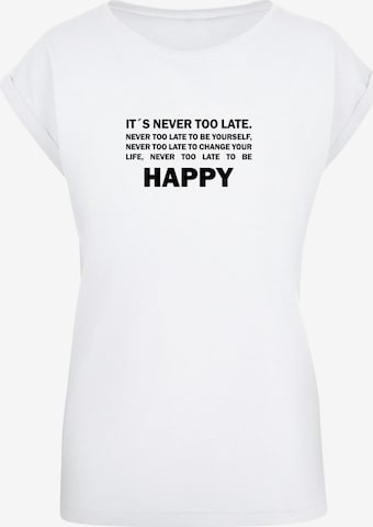 Merchcode T-Shirt 'Never Too Late' in Weiß: predná strana