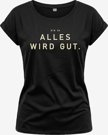 MAKAYA Shirt 'Bin da alles wird gut' in Schwarz: Vorderseite