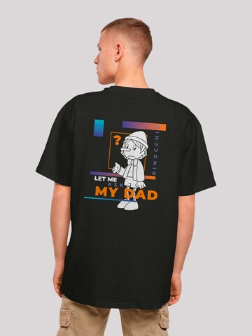 F4NT4STIC Shirt 'Heroes of Childhood Pinocchio Let Me Ask My Dad' in Zwart