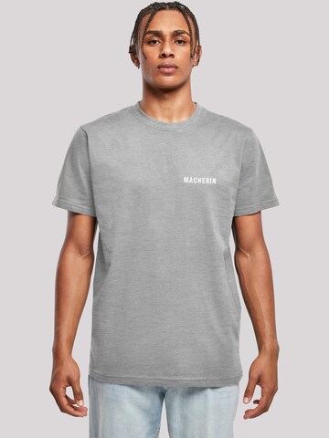T-Shirt 'Macherin' F4NT4STIC en gris : devant
