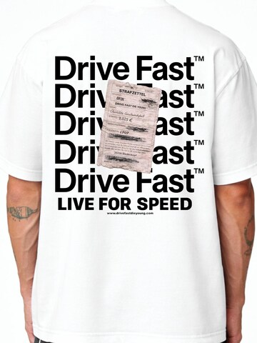 DriveFastDieYoung Shirt 'Strafzettel' in White