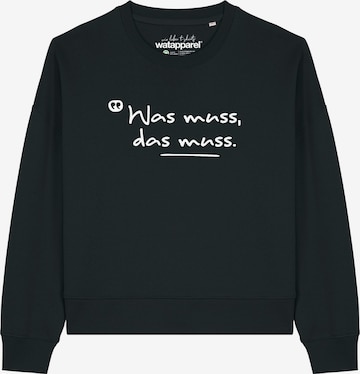 Sweat-shirt 'Was Muss Das Muss' Watapparel en noir : devant
