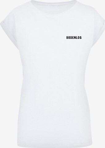 T-shirt 'Bodenlos' F4NT4STIC en blanc : devant