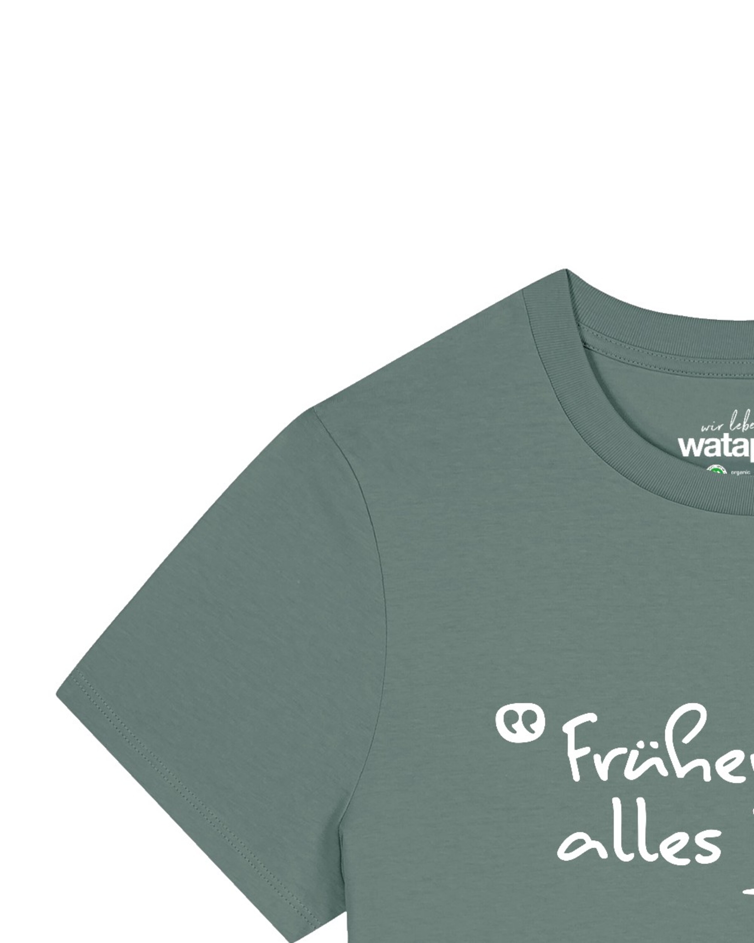 T-shirt 'Früher War Alles Besser' Watapparel en vert