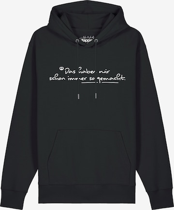 Watapparel Sweatshirt 'Das haben wir schon immer so gemacht' in Zwart: voorkant