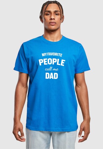 T-Shirt 'Fathers Day - My Favorite People Call Me Dad' Merchcode en bleu : devant