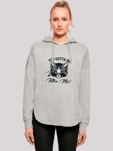 F4NT4STIC Sweatshirt 'Kätzchen You Gotta Be Kitten Me!' in Grijs: voorkant