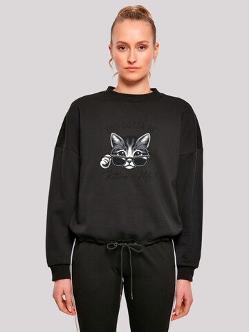 F4NT4STIC Sweatshirt 'Kätzchen You Gotta Be Kitten Me!' in Schwarz: Vorderseite