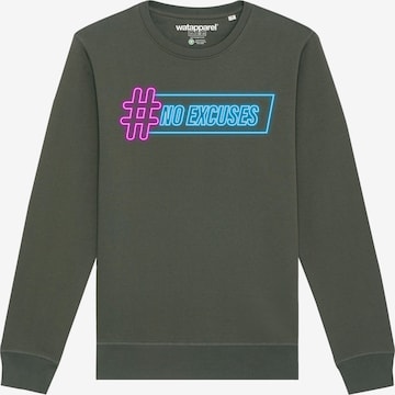 Watapparel Sweatshirt ' No Excuses ' in Grün: Vorderseite