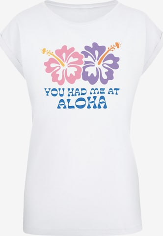 T-shirt 'You had me at Aloha' F4NT4STIC en blanc : devant