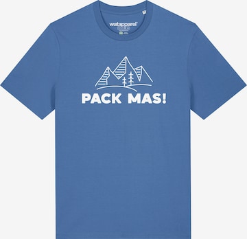 Watapparel T-Shirt ' Pack mas! ' in Blau: Vorderseite