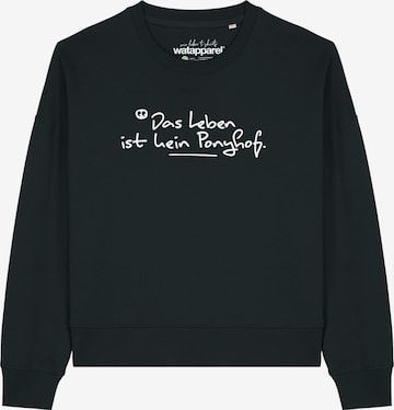Watapparel Sweatshirt 'Das Leben ist kein Ponyhof ' in Zwart: voorkant