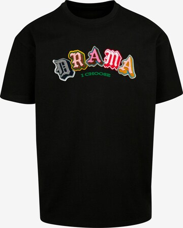 MT Upscale T-Shirt 'Drama I choose' in Schwarz: predná strana