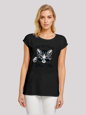 F4NT4STIC Shirt 'Kätzchen You Gotta Be Kitten Me!' in Zwart: voorkant