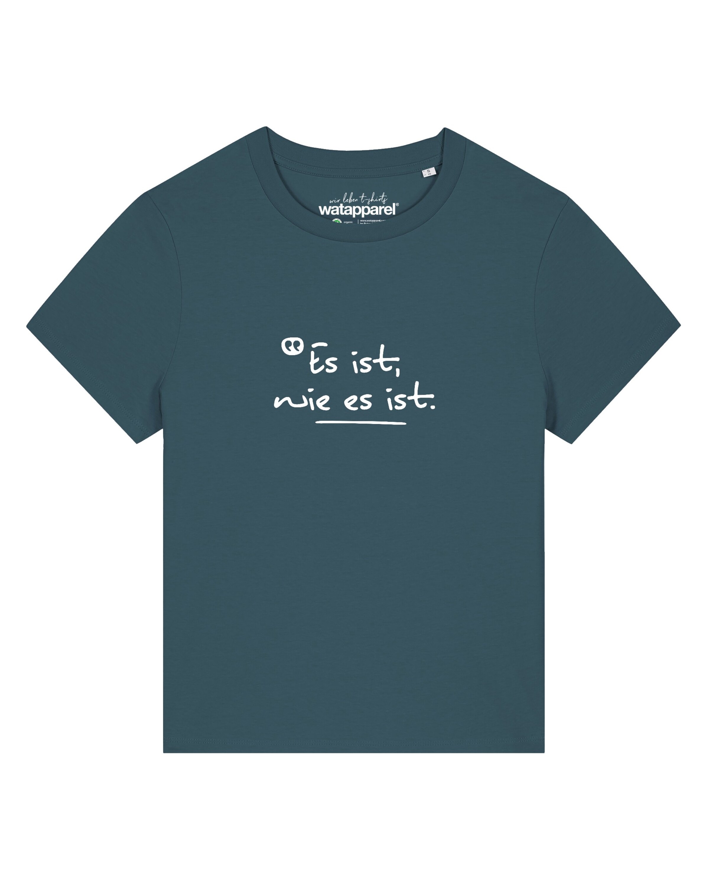 Watapparel T-Shirt 'Es ist wie es ist' in petrol, Produktansicht
