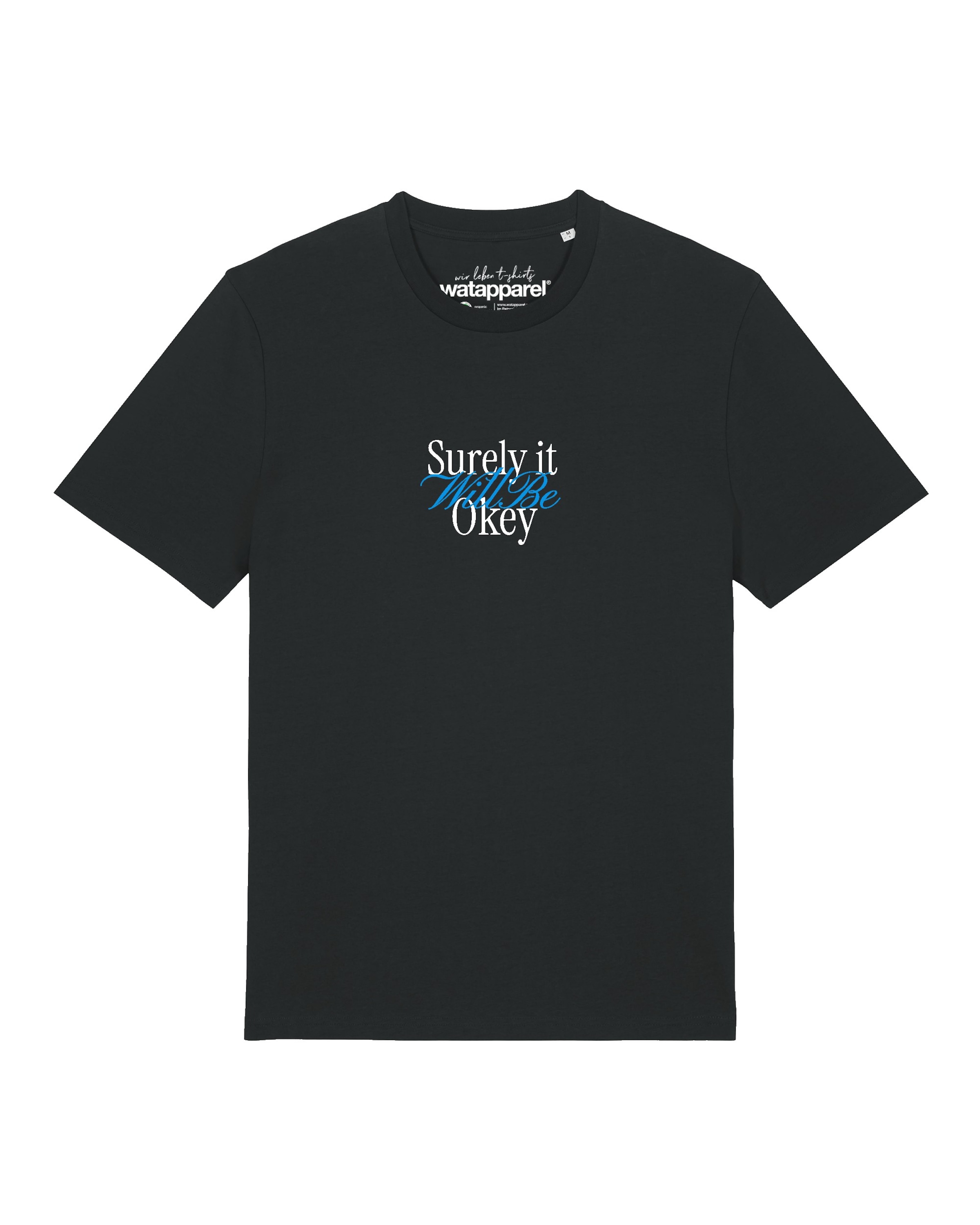 Watapparel Shirt 'Surely It Will Be Okey' in Zwart: voorkant