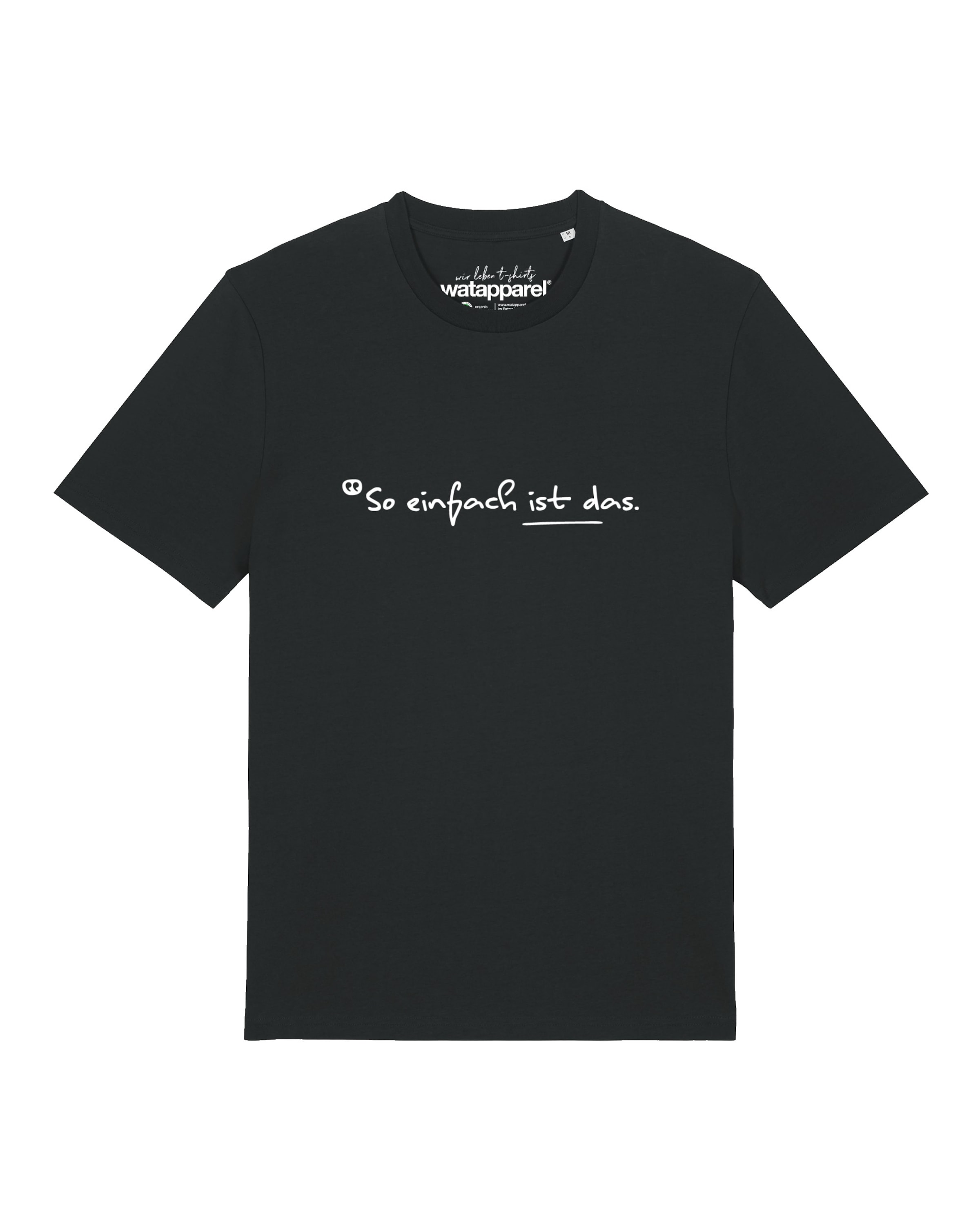 T-Shirt 'So Einfach Ist Das' Watapparel en noir : devant