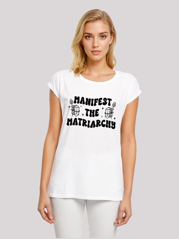 T-shirt 'Feministisch Manifest The Matriarchy Frauentag' F4NT4STIC en blanc : devant