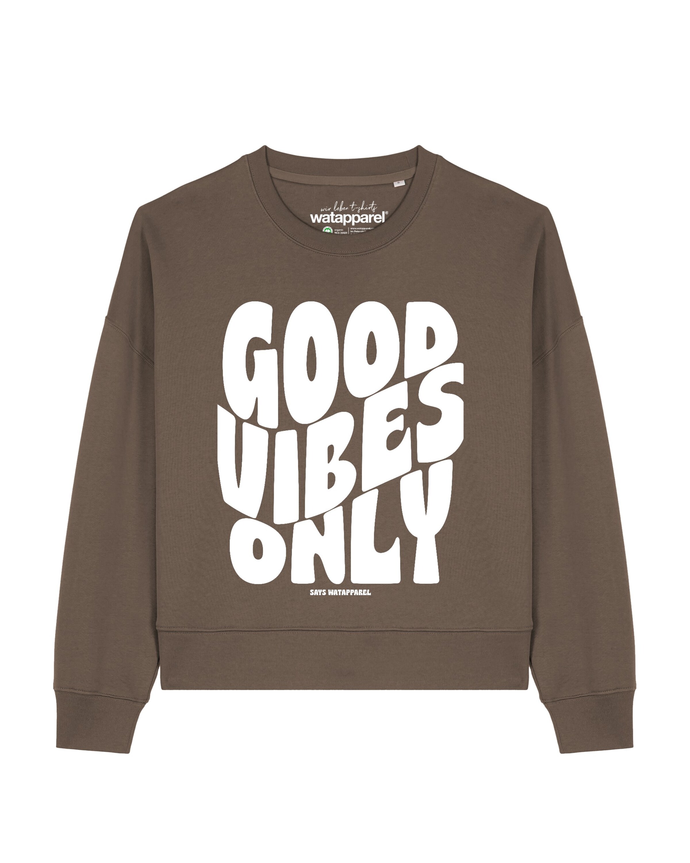 Watapparel Sweatshirt 'Good vibes only ' in Bruin: voorkant