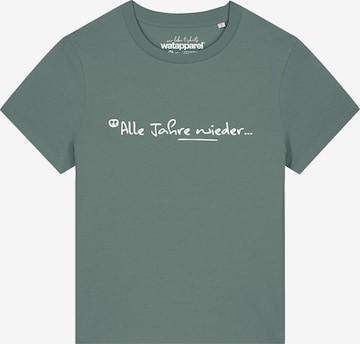 T-shirt 'Alle Jahre Wieder' Watapparel en vert : devant