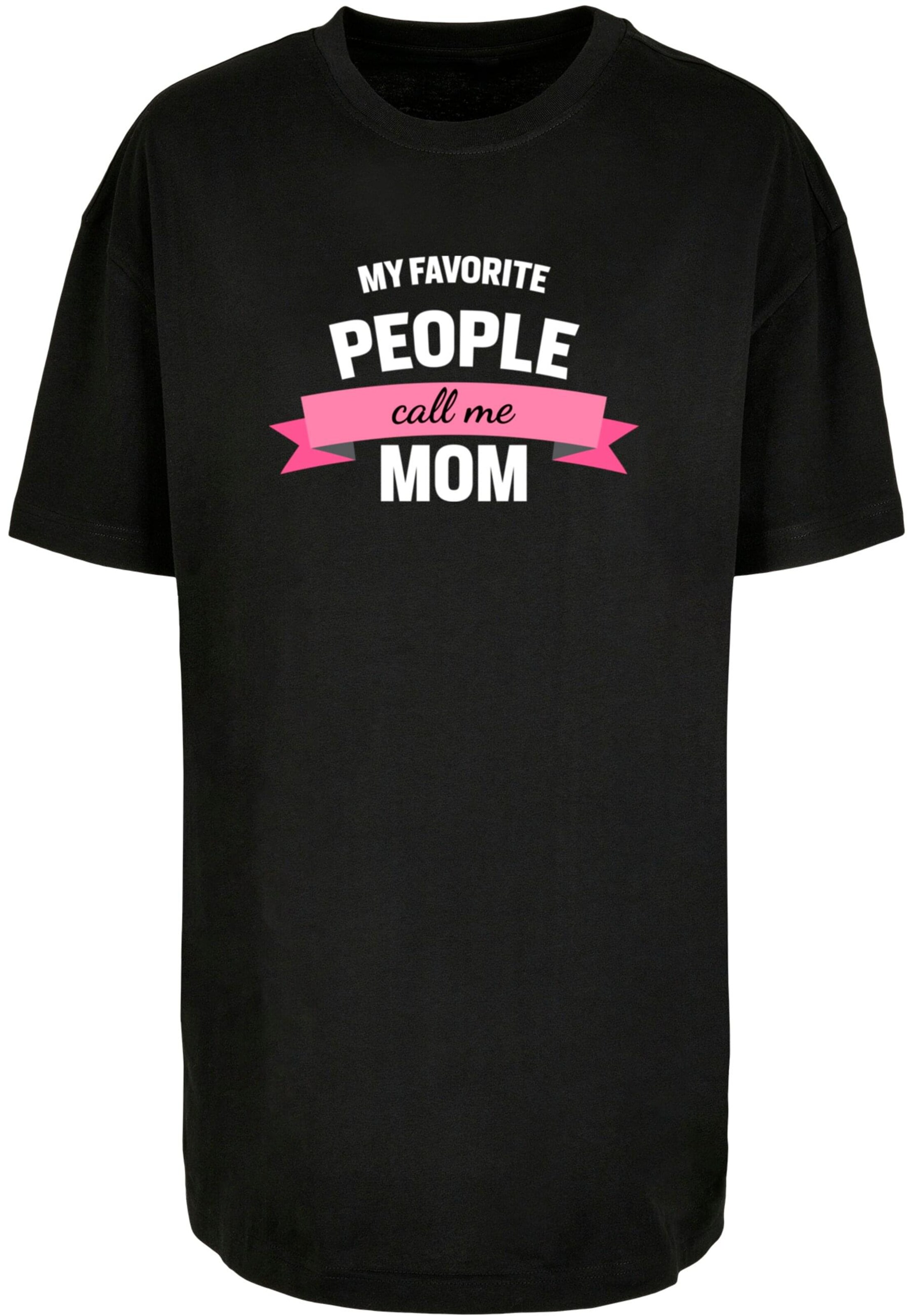 Merchcode T-Shirt  'My Favorite People Call Me Mom' in Schwarz: Vorderseite