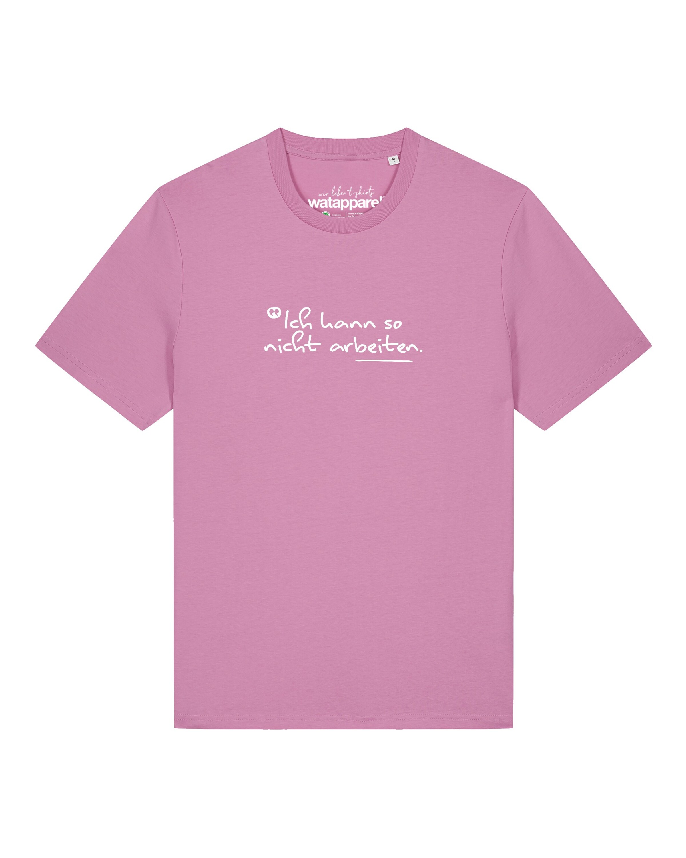 Watapparel T-Shirt 'Ich Kann So Nicht Arbeiten' in Pink: Vorderseite