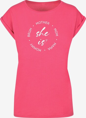Merchcode T-Shirt 'Mothers Day - She is' in Pink: predná strana