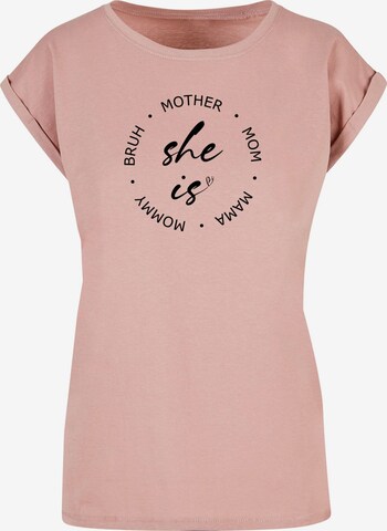 Merchcode T-Shirt 'Ladies Mothers Day - She is' in Pink: predná strana
