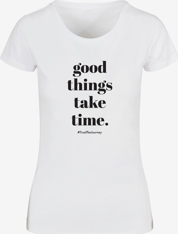 Merchcode Shirt 'Good Things Take Time' in White: front