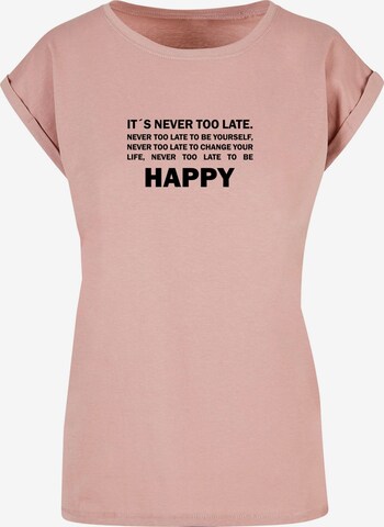 Merchcode T-Shirt 'Never Too Late' in Pink: predná strana