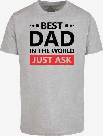 Merchcode Shirt 'Fathers Day - Best Dad, Just Ask' in Grey: front