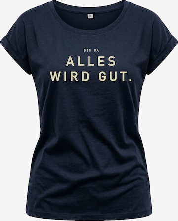 MAKAYA Shirt 'Bin da alles wird gut' in Blau: Vorderseite